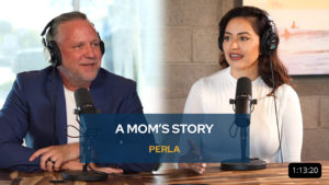 Perla: A Mom's Story