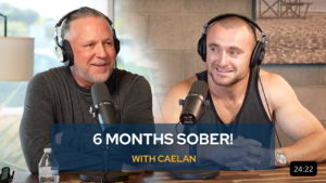 Caelan 6 months sober